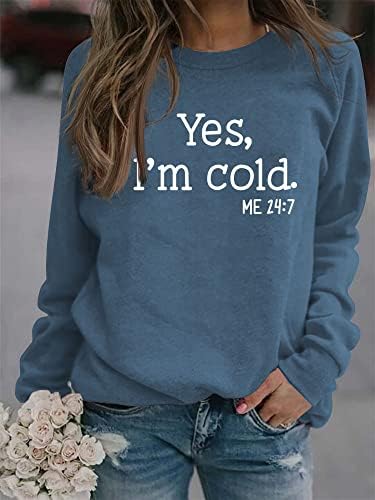 Yes I ' m Me Cold 24: 7 Дамски Hoody Забавно Реколта Тениска с графичен Дизайн В стил хип-Хоп, Hoody Топ с дълъг ръкав